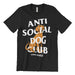 Anti Social Dog Club Shirt