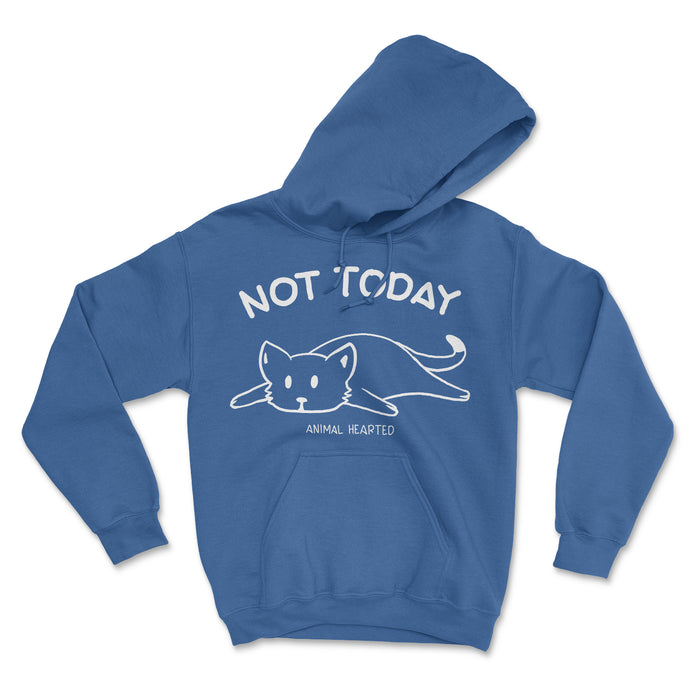 Not Today Sweatshirt