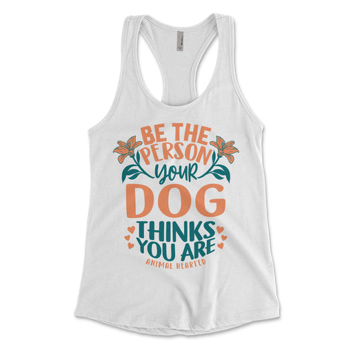 Be The Person Dog Women's Tank