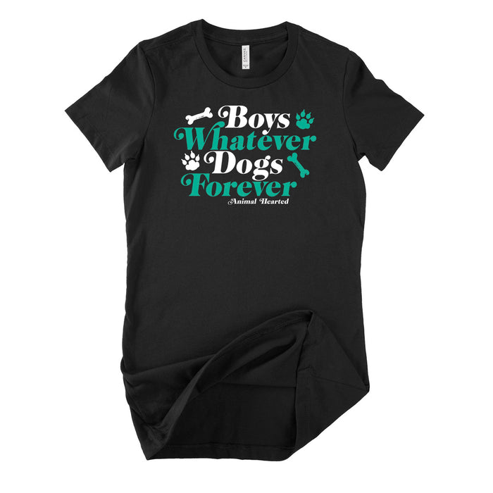 Boys Whatever Dogs Forever Women's T Shirt