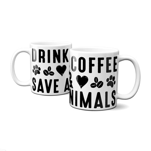 Drink Coffee Save Animals Mugs