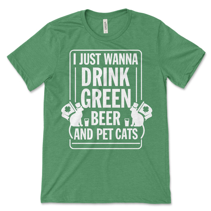 I Just Wanna Drink Green Beer and Pet Cats Tee Shirt