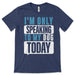 I'm Only Speaking To My Dog Today Shirt