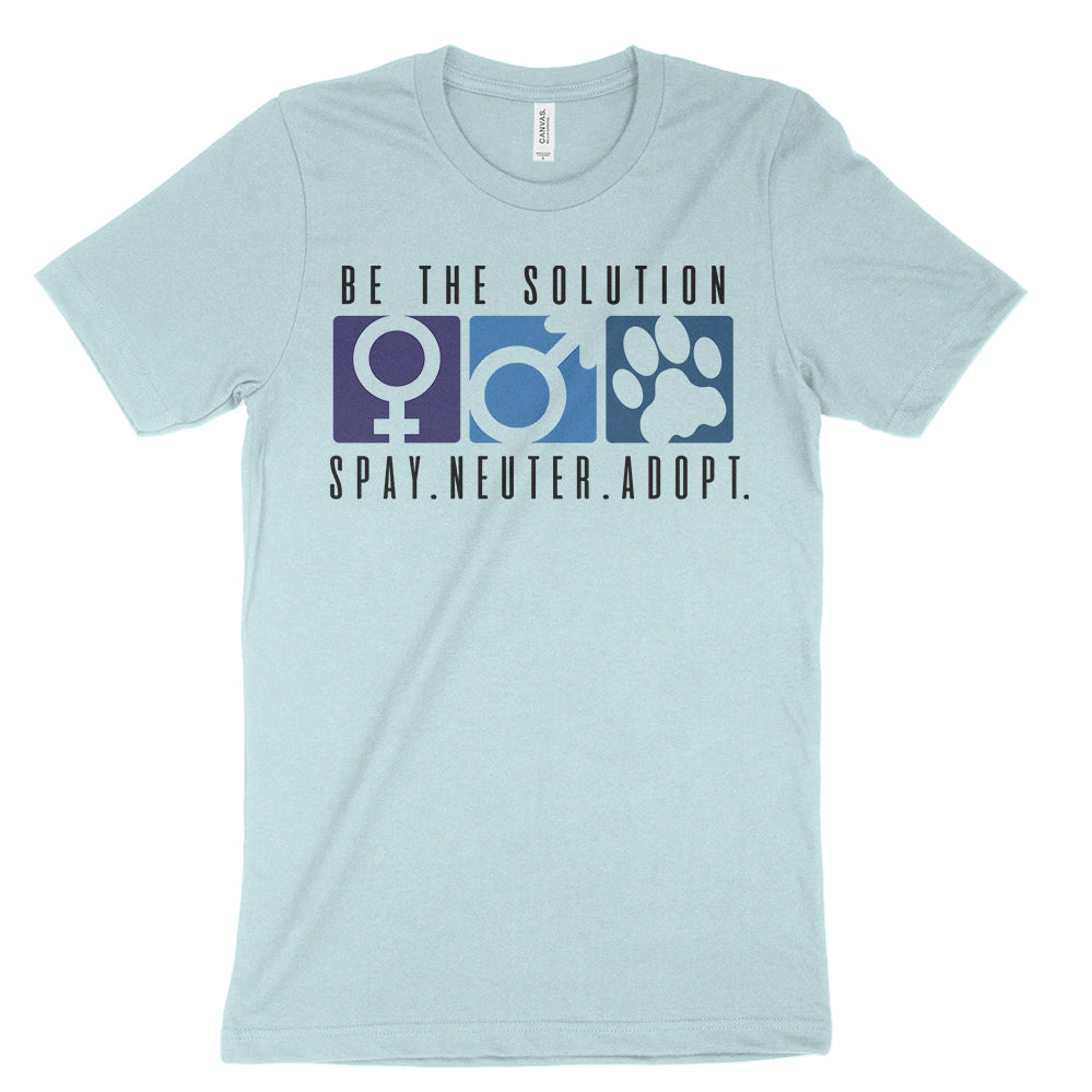 Be The Solution Spay Neuter Adopt Shirt | Animal Hearted — Animal ...