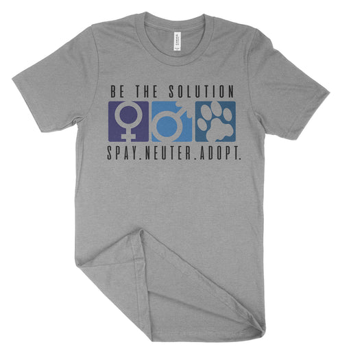 Be The Solution Spay Neuter Adopt T Shirt