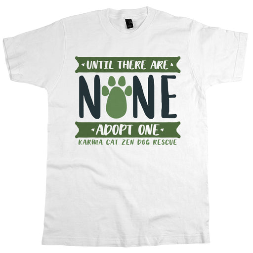 Support Karma Cat Zen Dog Until There Are None Unisex Tee White