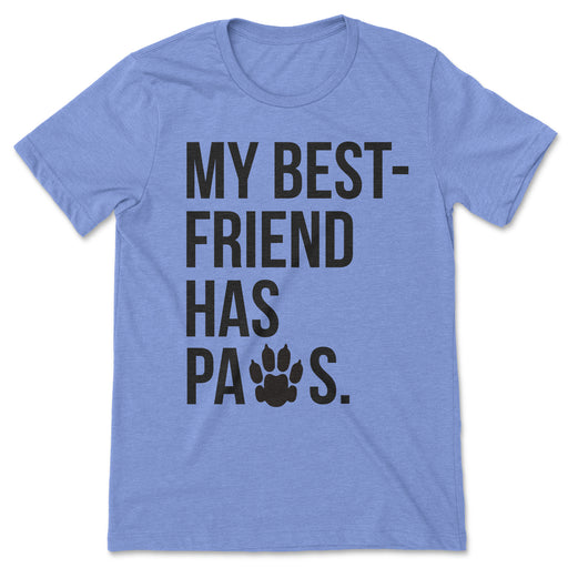 My Best Friend Has Paws T Shirt