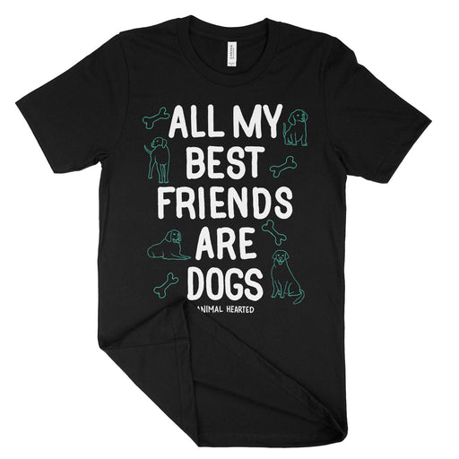 All My Best Friends Are Dogs Shirt