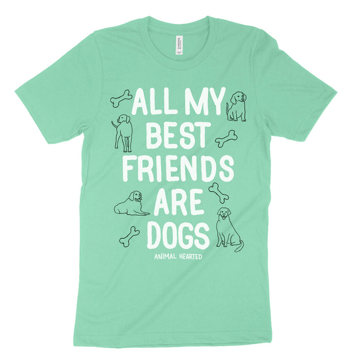 All My Best Friends Are Dogs Shirts