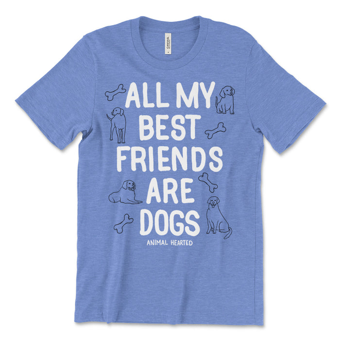 All My Best Friends Are Dogs Tee Shirt