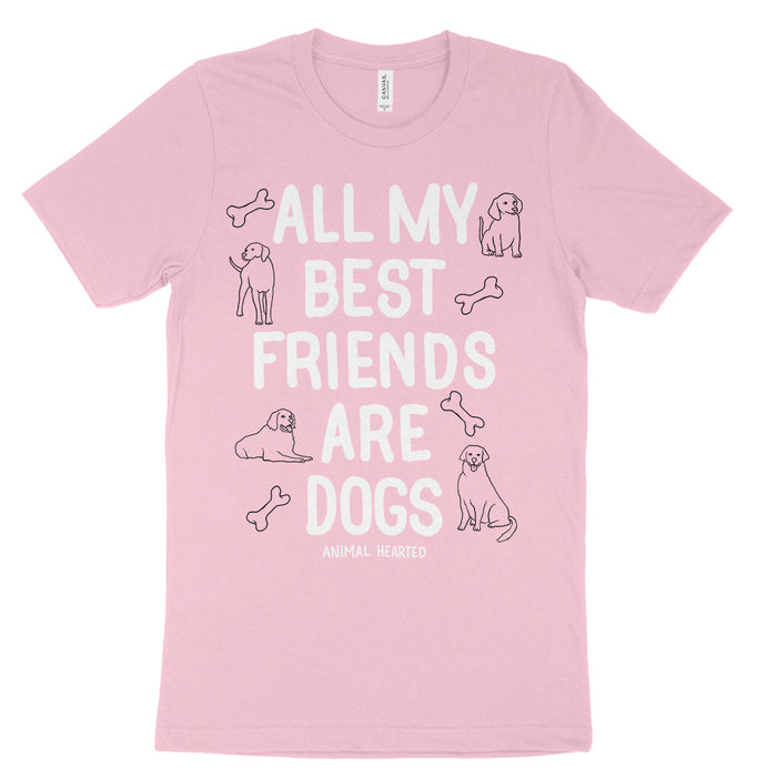 All My Best Friends Are Dogs Tee Shirts