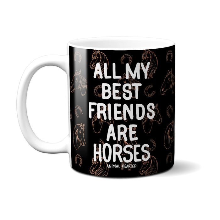 All My Best Friends Are Horses Mug