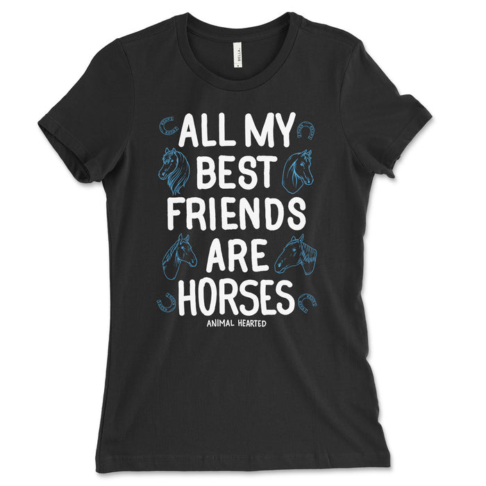 All My Best Friends Are Horses Women's Shirt 