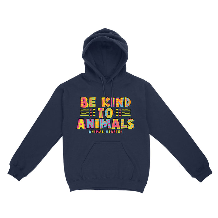 Be Kind To Animals Hooded Sweatshirt