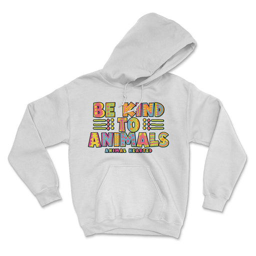 Be Kind To Animals Hoodies