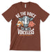 Be The Voice For The Voiceless Shirts
