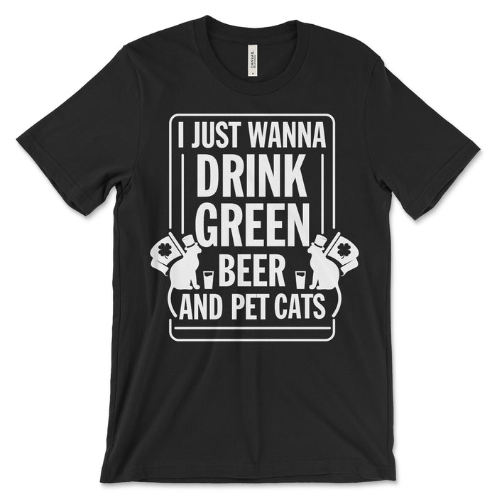 I Just Wanna Drink Green Beer and Pet Cats Shirt