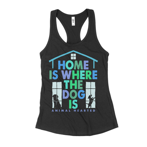 Home Is Where The Dog Is Women's Tank