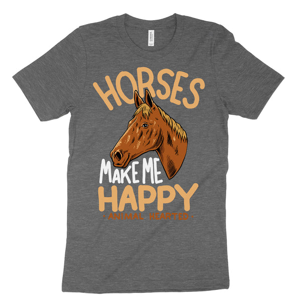 Horses Make Me Happy T-Shirt | Animal Hearted Apparel Horses Make Me Happy T-Shirt | Animal Hearted Apparel