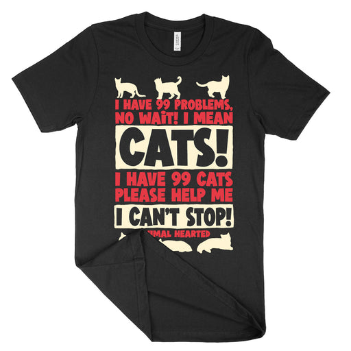 I Have 99 Cat Shirt