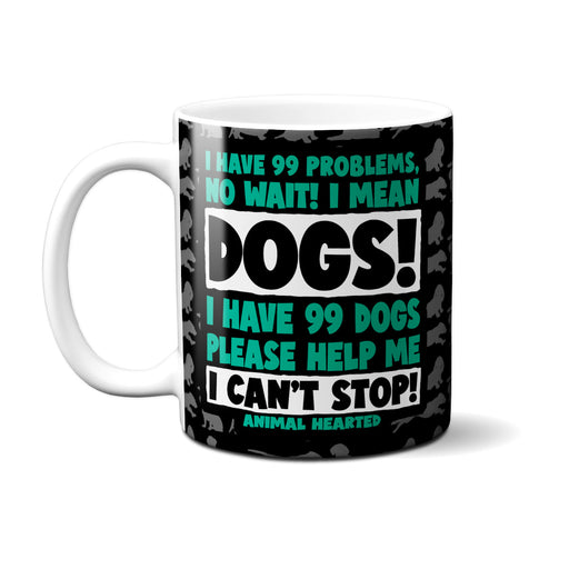 I Have 99 Dogs Mug