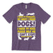 I Have 99 Dogs Tee Shirt