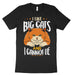 I Like Big Cats And I Cannot Lie T Shirt