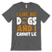 I Like Big Dogs And I Cannot Lie Tee Shirt