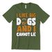 I Like Big Dogs And I Cannot Lie Tee Shirts