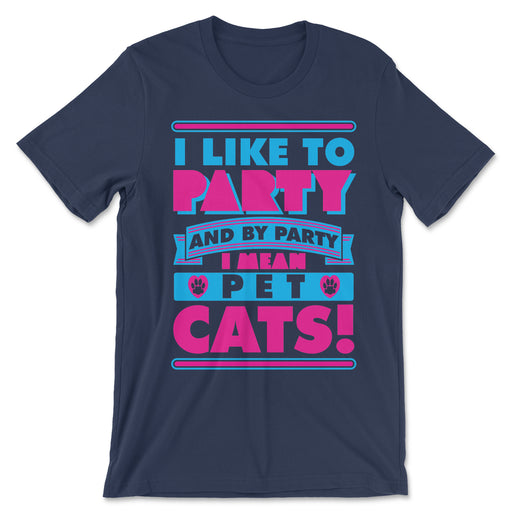 I Like To Party Pet Cats T Shirt