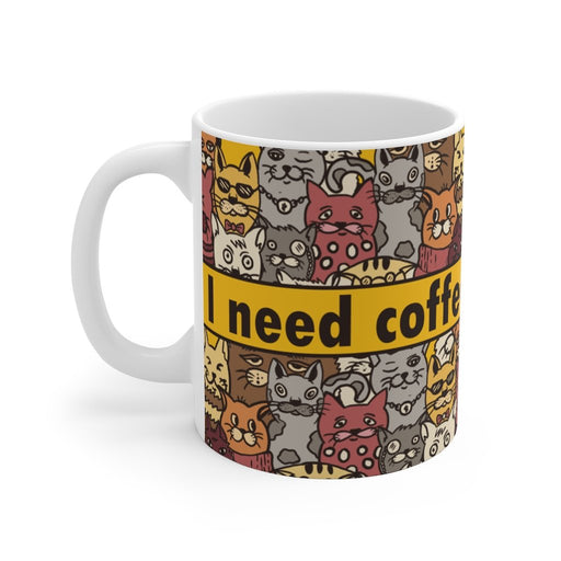 I Need Coffee And Cats Coffee Mug