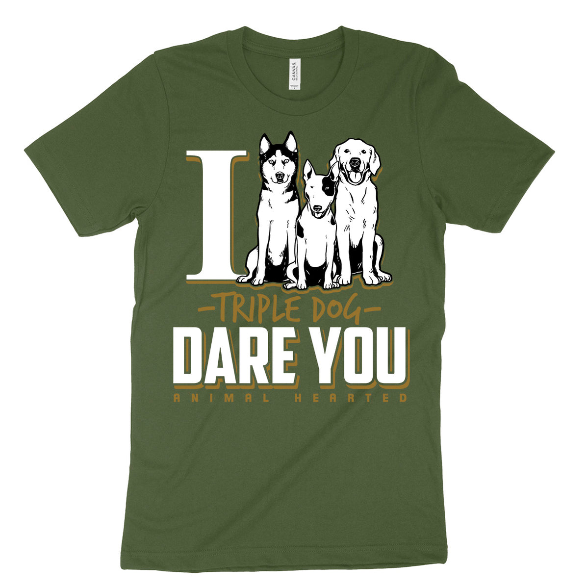 I Triple Dog Dare You Shirt Animal Hearted Apparel