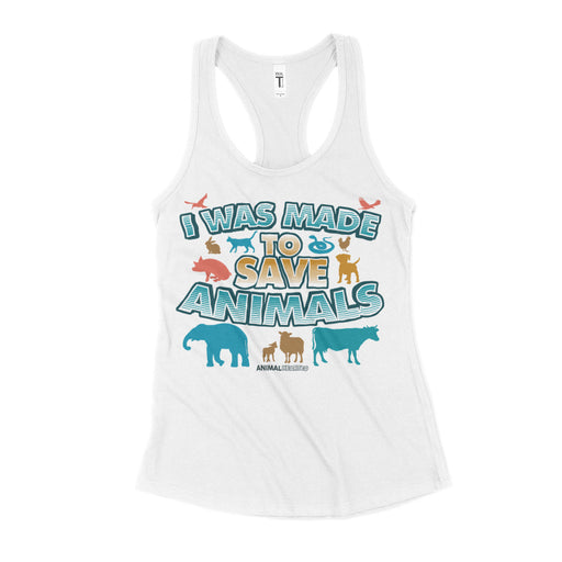 I Was Made To Save Animals Womens Tank