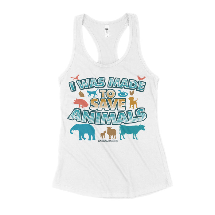 I Was Made To Save Animals Womens Tank