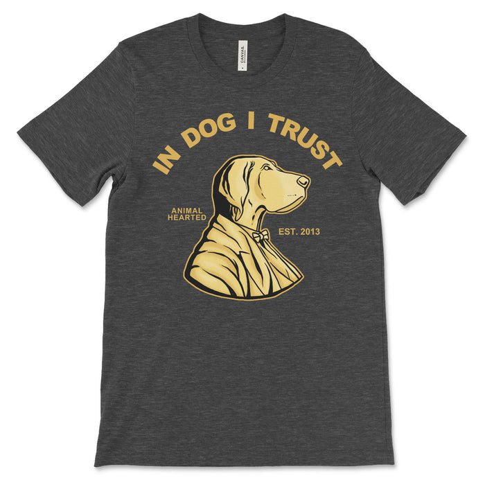 In Dog I Trust Tee Shirt