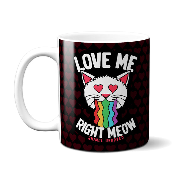 Love Me Right Meow Mug | Animal Hearted Apparel