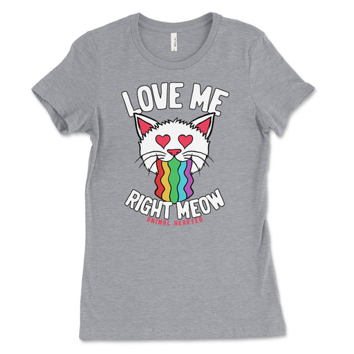 Love Me Right Meow Women's Tee Shirt