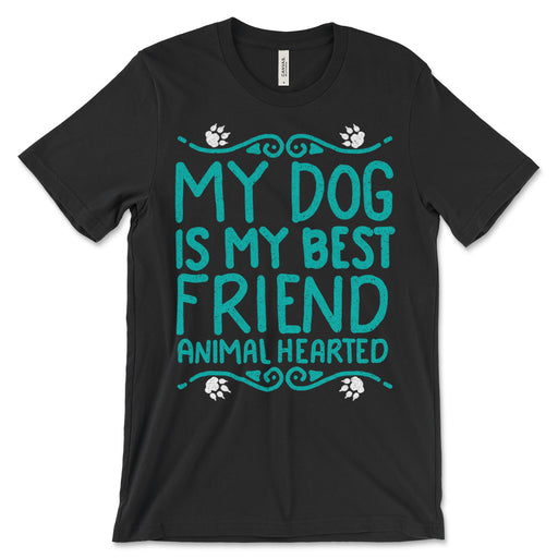 My Dog Is My Best Friend Shirt