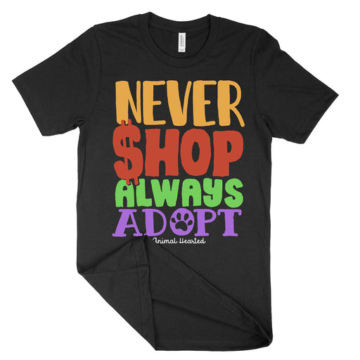 Never Shop Always Adopt Shirt