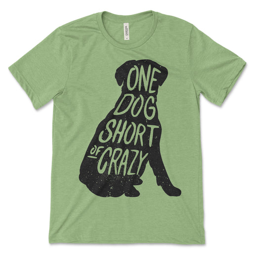 One Dog Short Of Crazy T Shirt