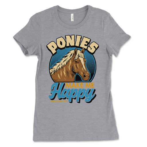 Ponies Make Me Happy Women's Tee Shirt