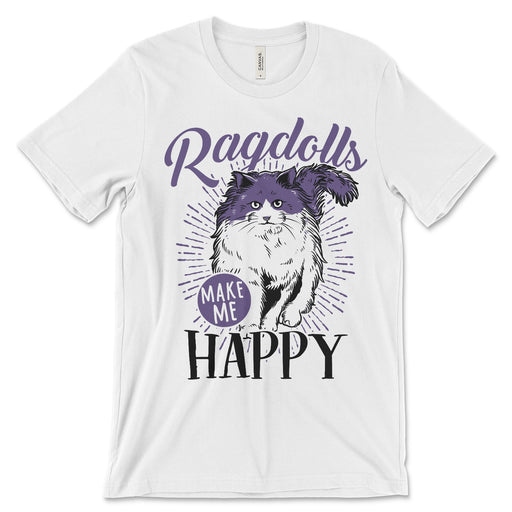 Ragdolls Make Me Happy Shirt