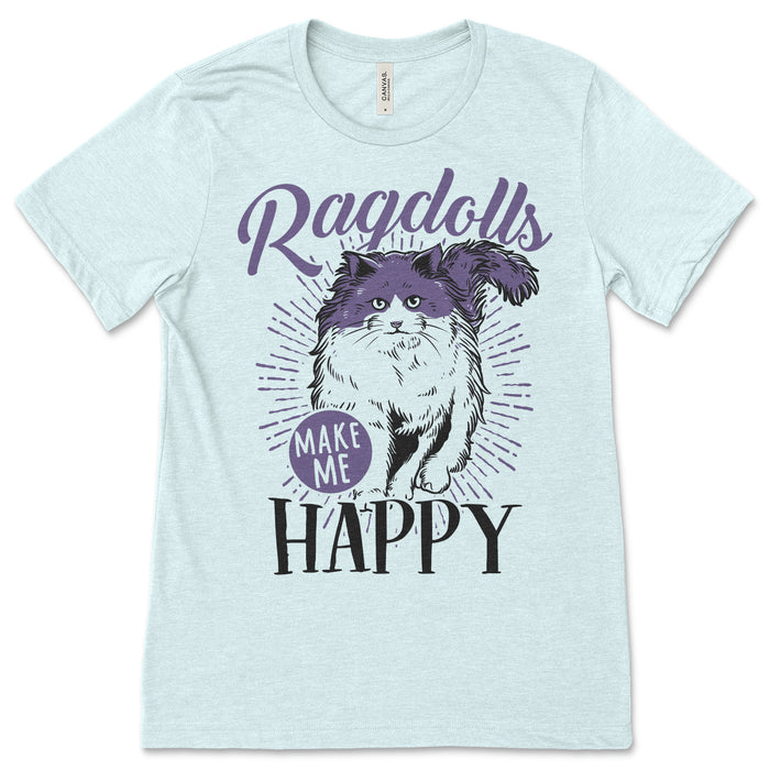 Ragdolls Make Me Happy T Shirt