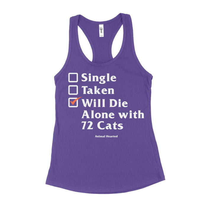 Single Taken Will Die Alone With 72 Cats Women's Tank Tops