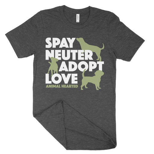 Spay Neuter Adopt Love Dog T Shirt