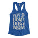 Stay At Home Dog Mom Womens Tank Top
