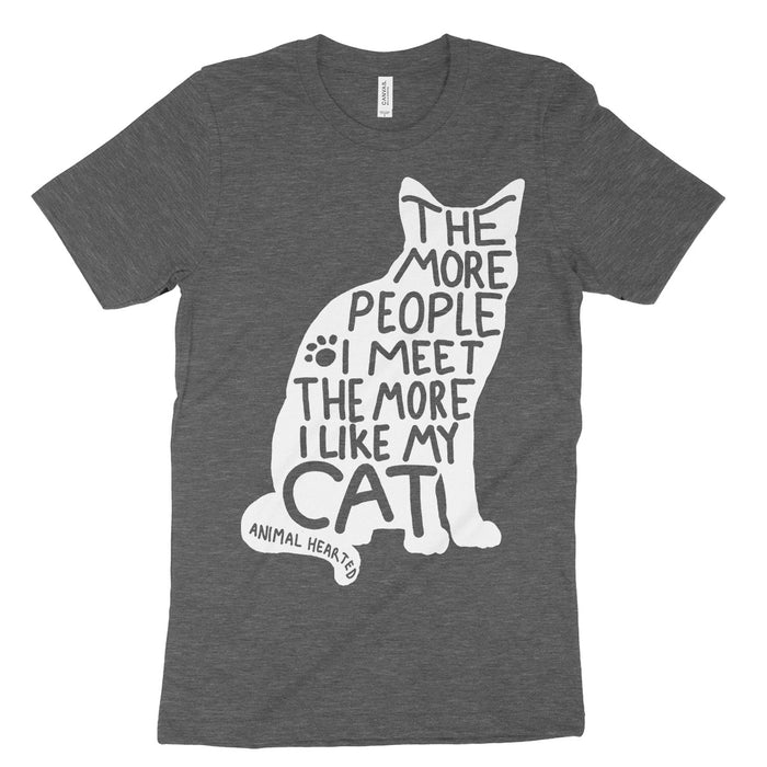 The More People I Meet The More I Like My Cat Tees