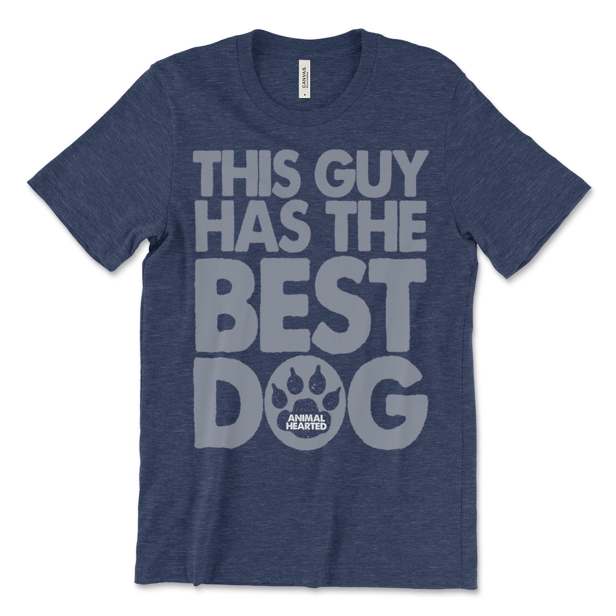 This Guy Has The Best Dog TShirt Animal Hearted Apparel