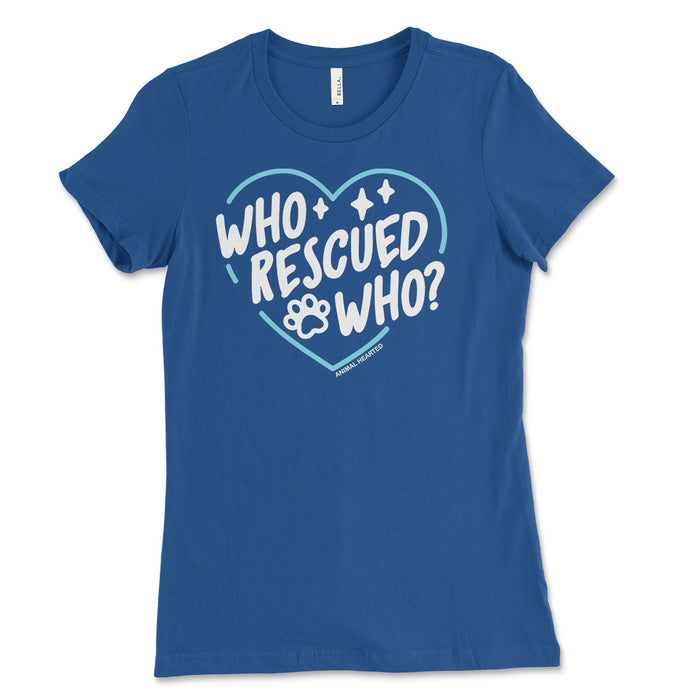Who Rescued Who Women's Tee Shirt