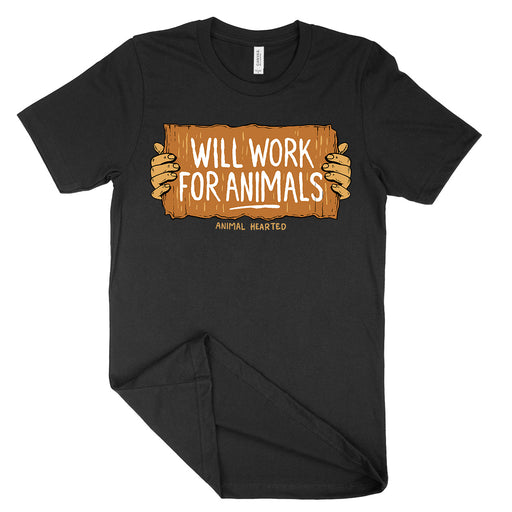 Will Work For Animals Shirt